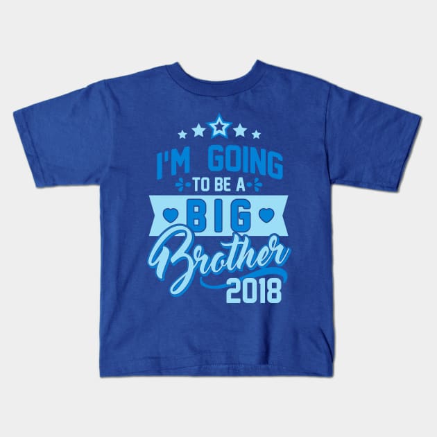 Going to be Big Brother 2018 -Bro to be-Announcement Kids T-Shirt by CheesyB
